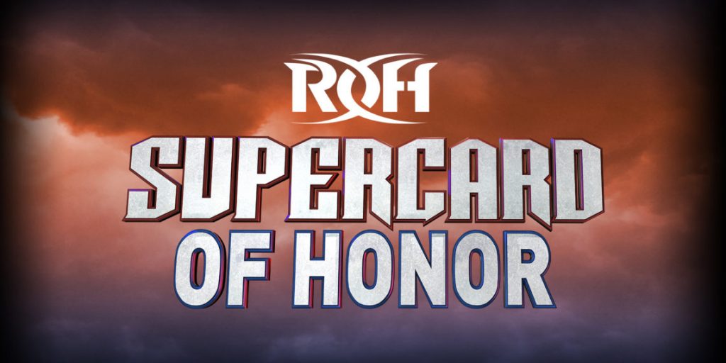 ROH Supercard Of Honor Updates, Promotional Trailer For PPV Scheduled