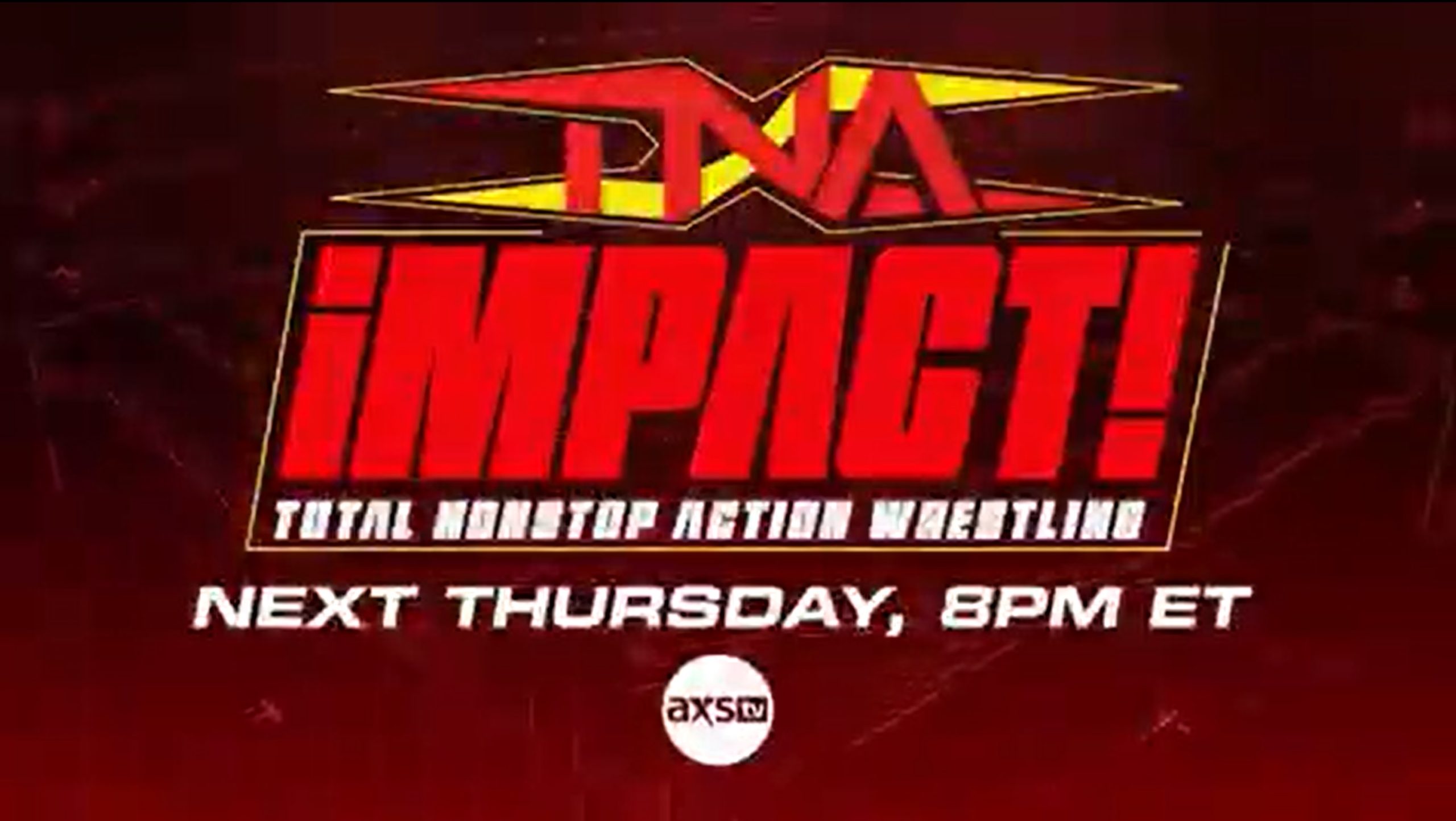 Matches Set For TNA Sacrifice 2024 “GoHome” Episode Of iMPACT On AXS